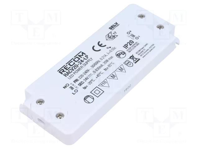 Power supply: switching; LED; 20W; 24VDC; 830mA; 198÷264VAC; IP20 RECOM RACV20-24-LP