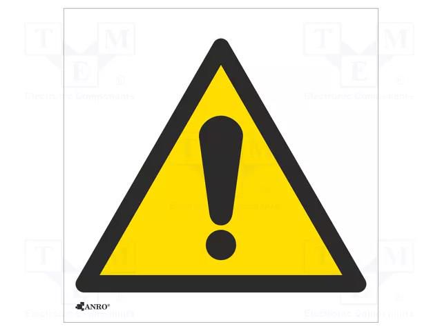 Safety sign; warning; self-adhesive folie; W: 200mm; H: 200mm ANRO IW/001/C/F