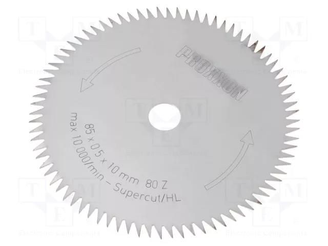 Cutting wheel; Ø: 85mm; Øhole: 10mm; Thk: 0.5mm; 80  teeth PROXXON PRN28731