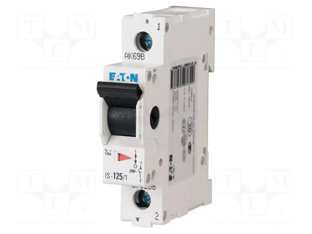 Switch-disconnector; Poles: 1; for DIN rail mounting; 125A; IP40 EATON ELECTRIC IS-125/1