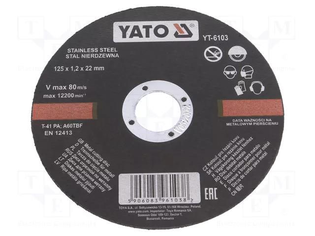 Cutting wheel; Ø: 125mm; Øhole: 22mm; Disc thick: 1.2mm; 12200rpm YATO YT-6103