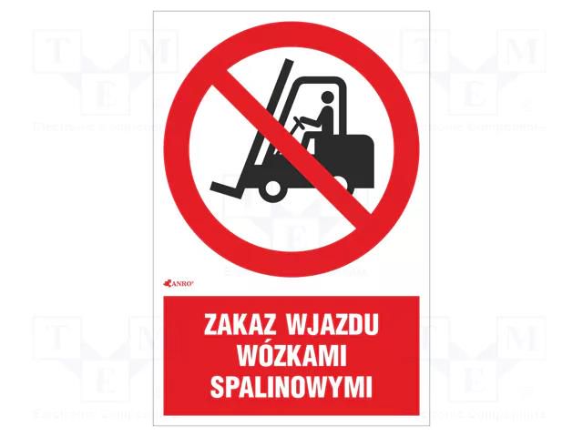 Safety sign; prohibitory; self-adhesive folie; W: 200mm; H: 300mm ANRO IP/006/2/C1/F