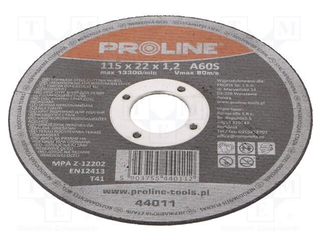 Cutting wheel; Ø: 115mm; Øhole: 22mm; Disc thick: 1.2mm PROLINE PRE-44011