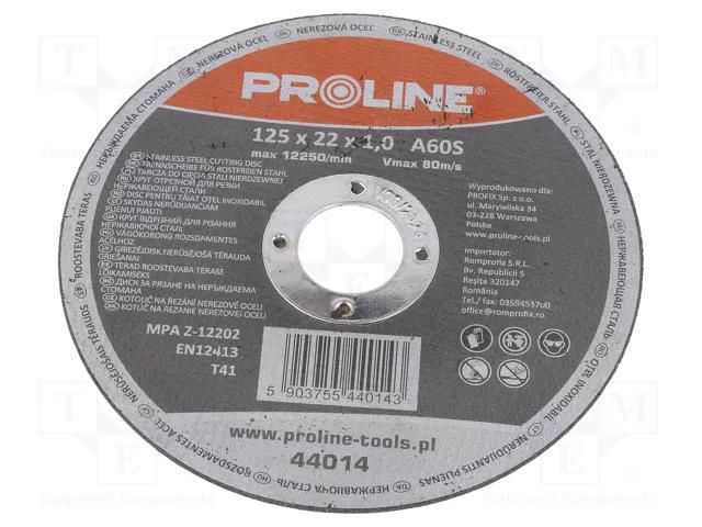 Cutting wheel; Ø: 125mm; Øhole: 22mm; Disc thick: 1mm PROLINE PRE-44014