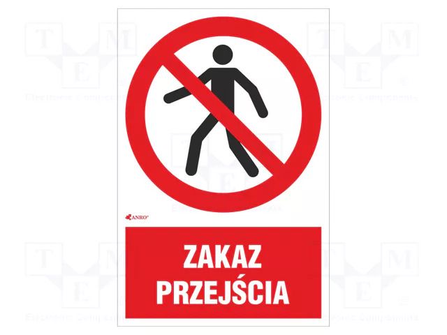 Safety sign; prohibitory; self-adhesive folie; W: 200mm; H: 300mm ANRO IP/004/1/C1/F