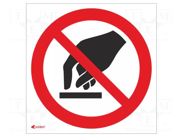 Safety sign; prohibitory; PVC; W: 200mm; H: 200mm ANRO IP/010/C/P