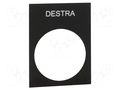 Label; Button marking: DESTRA; control cassette; 30x40mm SCHNEIDER ELECTRIC ZB2BY2609