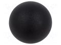 Ball knob; Ø: 25mm; Int.thread: M6; 9mm; technopolymer PA ELESA+GANTER DIN319-KT-25-M6-C