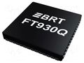 IC: microcontroller; QFN68; 32kBSRAM,128kBFLASH; 16bit timers: 4 BRIDGETEK FT930Q-T