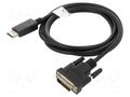 Cable; DisplayPort plug,DVI-D (24+1) plug; 1.8m; black; black LANBERG CA-DPDV10CU-0018BK