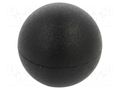 Ball knob; Ø: 20mm; Int.thread: M6; 7.5mm; technopolymer PA ELESA+GANTER DIN319-KT-20-M6-E