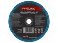 Cutting wheel; Ø: 180mm; Øhole: 22mm; Disc thick: 2.5mm; metal PROLINE PRE-44118