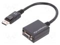 Converter; D-Sub 15pin HD socket,DisplayPort plug; 150mm; black DIGITUS AK-340403-001-S