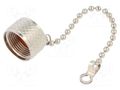 Protection cover; chain; Application: N socket AMPHENOL RF 202102