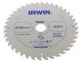 Circular saw; Ø: 210mm; Teeth: 40; wood; Holder: assembly hole; 30mm IRWIN IRW-1897204