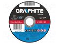 Cutting wheel; Ø: 115mm; Disc thick: 2.5mm; aluminium,metal,steel GRAPHITE 57H706