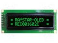 Display: OLED; alphanumeric; 16x2; Dim: 85x36x10mm; green; PIN: 16 RAYSTAR OPTRONICS REC001602CGPP5N01