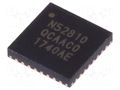 IC: SoC; QFN32; 24kBRAM,192kBFLASH; Bluetooth: 5.0,BLE; 1.7÷3.6VDC NORDIC SEMICONDUCTOR NRF52810-QCAA-T