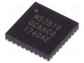 IC: SoC; QFN32; 24kBRAM,192kBFLASH; Bluetooth: 5.0,BLE; 1.7÷3.6VDC NORDIC SEMICONDUCTOR NRF52810-QCAA-T