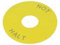 Warning plate; 22mm; 3SU1.5; -25÷70°C; Ømount.hole: 22mm; Ø: 75mm SIEMENS 3SU1900-0BB31-0AT0