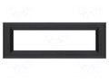Frontal bezel; Dim: 76x27mm; 60x14.8mm; ABS; Colour: black DISPLAY VISIONS EA017-2UKE