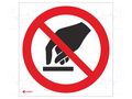 Safety sign; prohibitory; self-adhesive folie; W: 200mm; H: 200mm ANRO IP/010/C/F