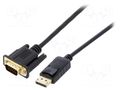 Cable; D-Sub 15pin HD plug,DisplayPort plug; PVC; 1.8m; black GEMBIRD CCP-DPM-VGAM-6