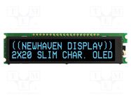 Display: OLED; alphanumeric; 20x2; Dim: 92x23.3x2.5mm; blue; PIN: 20 NEWHAVEN DISPLAY INTERNATIONAL