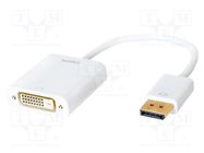 Adapter; DisplayPort 1.2; DisplayPort plug,DVI-D (24+1) socket LOGILINK