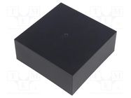 Enclosure: designed for potting; X: 100mm; Y: 100mm; Z: 40mm; ABS GAINTA