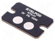 Resistor: thick film; screw; 2kΩ; 100W; ±5%; RTS; 2.5kV; 38x25x2mm TELPOD