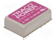 Converter: DC/DC; 15W; Uin: 18÷36V; Uout: 15VDC; Iout: 1A; DIP24; PCB TRACO POWER