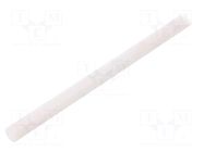 Rod; Ø: 10mm; L: 500mm; natural; extruded; Length tolerance: 0; +1mm MITSUBISHI CHEMICAL ADV. MATERIALS