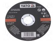 Cutting wheel; Ø: 115mm; Disc thick: 1.2mm; stainless steel; 22mm YATO