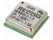 Converter: DC/DC; Uin: 7÷60VDC; Uout: 5VDC; Iout: 1.5A; SMT; RPMH-1.5 RECOM