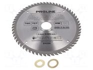 Circular saw; Ø: 200mm; Teeth: 60; cemented carbide; hardened; wood PROLINE