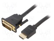 Cable; DVI-D (24+1) plug,HDMI plug; PVC; Len: 1.5m; black; 30AWG 