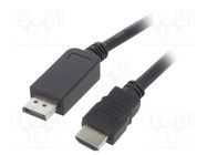 Cable; DisplayPort 1.1,HDMI 2.0; DisplayPort plug,HDMI plug 