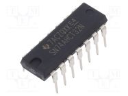 IC: digital; OR; Ch: 4; IN: 2; CMOS,TTL; THT; DIP14; 4.5÷5.5VDC; tube TEXAS INSTRUMENTS