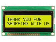 Display: LCD; alphanumeric; STN Positive; 16x2; yellow-green; LED NEWHAVEN DISPLAY INTERNATIONAL