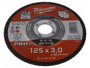 Cutting wheel; Ø: 125mm; Øhole: 22.2mm; Disc thick: 3mm; tool steel Milwaukee