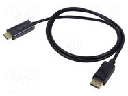 Cable; DisplayPort plug,HDMI plug; Full HD 1080p; Len: 1.5m SAVIO