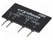 Relay: solid state; Ucntrl: 3÷10VDC; 10A; 0÷100VDC; THT; SIP; CMX SENSATA / CRYDOM