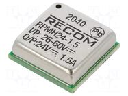 Converter: DC/DC; Uin: 26÷60VDC; Uout: 24VDC; Iout: 1.5A; SMT; OUT: 1 RECOM