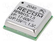 Converter: DC/DC; Uin: 17÷60V; Uout: 15VDC; Iout: 1.5A; SMT; RPMH-1.5 RECOM