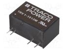 Converter: DC/DC; 1W; Uin: 12÷18V; Uout: 15VDC; Iout: 67mA; SIP9; PCB TRACO POWER