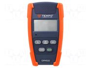 Meter: optical power; LCD; Range: -65÷.10dBm; Meas.accur: ±0.25 dB TEMPO