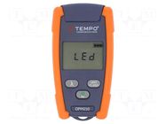 Meter: optical power; LCD; Range: -70÷.10dBm; Meas.accur: ±0.25 dB TEMPO