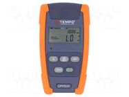 Meter: optical power; LCD; Range: -50÷.27dBm; Meas.accur: ±0.25 dB TEMPO
