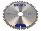 Circular saw; Ø: 216mm; Øhole: 30mm; Teeth: 60; aluminium IRWIN